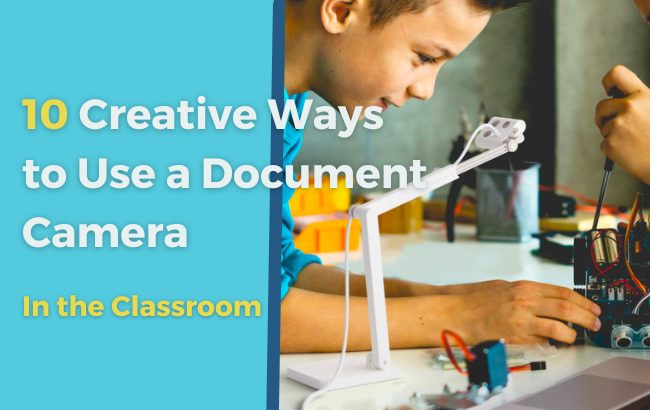 10 creative ways to use a document camera in the classroom
